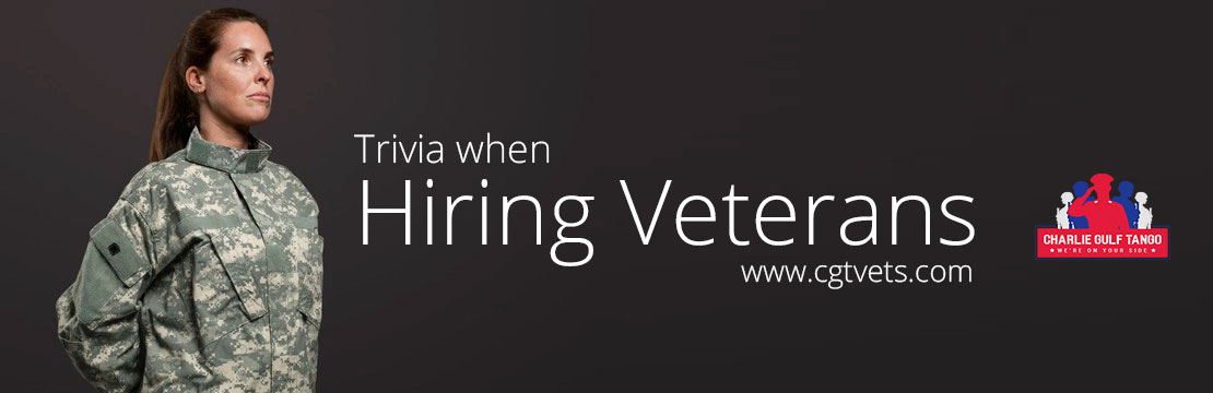 Must Know Trivia when Hiring Veterans